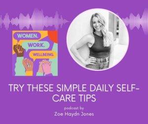 How to Prioritise Self-Care - Take These Small Steps for Big Impact