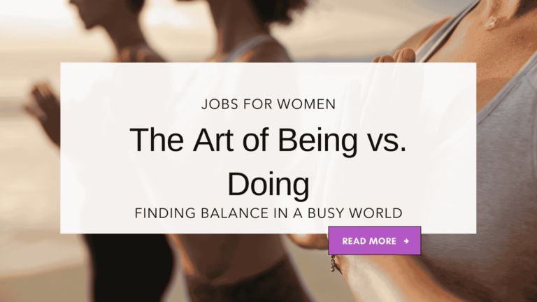 The Art of Being vs. Doing